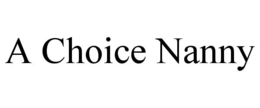 A CHOICE NANNY trademark