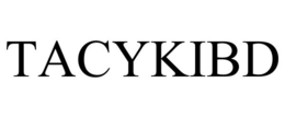 TACYKIBD trademark