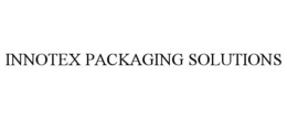 INNOTEX PACKAGING SOLUTIONS trademark
