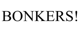 BONKERS! trademark