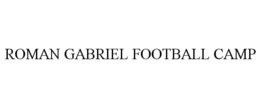 ROMAN GABRIEL FOOTBALL CAMP trademark