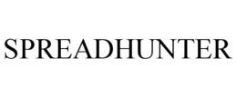 SPREADHUNTER trademark