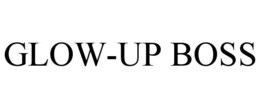GLOW-UP BOSS trademark