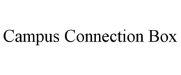 CAMPUS CONNECTION BOX trademark