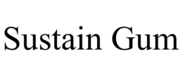 SUSTAIN GUM trademark
