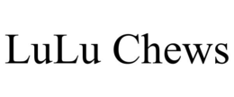 LULU CHEWS trademark