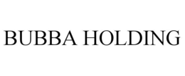 BUBBA HOLDING trademark