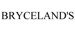 BRYCELAND'S trademark