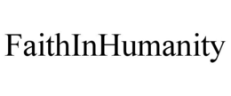 FAITHINHUMANITY trademark
