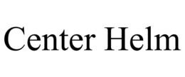 CENTER HELM trademark
