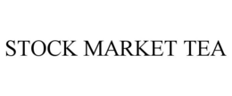 STOCK MARKET TEA trademark