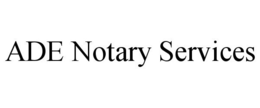 ADE NOTARY SERVICES trademark