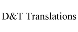 D&T TRANSLATIONS trademark