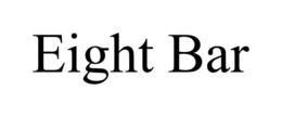 EIGHT BAR trademark