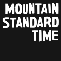 MOUNTAIN STANDARD TIME trademark