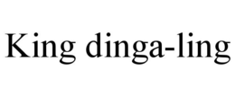 KING DINGA-LING trademark