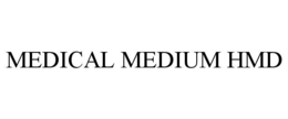MEDICAL MEDIUM HMD trademark