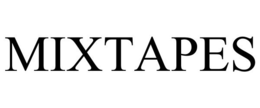 MIXTAPES trademark