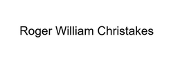 ROGER WILLIAM CHRISTAKES trademark