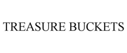 TREASURE BUCKETS trademark