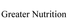 GREATER NUTRITION trademark