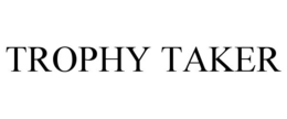 TROPHY TAKER trademark