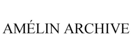 AMÉLIN ARCHIVE trademark