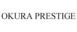 OKURA PRESTIGE trademark