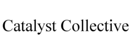 CATALYST COLLECTIVE trademark