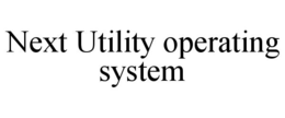 NEXT UTILITY OPERATING SYSTEM trademark