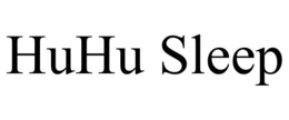 HUHU SLEEP trademark