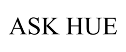 ASK HUE trademark