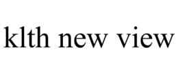 KLTH NEW VIEW trademark