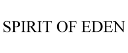 SPIRIT OF EDEN trademark