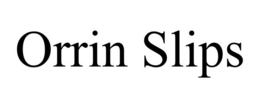 ORRIN SLIPS trademark