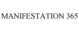 MANIFESTATION 365 trademark