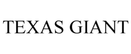 TEXAS GIANT trademark
