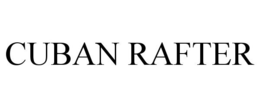 CUBAN RAFTER trademark