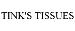 TINK'S TISSUES trademark