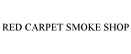 RED CARPET SMOKE SHOP trademark