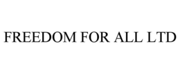 FREEDOM FOR ALL LTD trademark