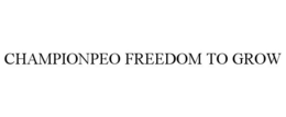CHAMPIONPEO FREEDOM TO GROW trademark