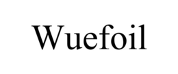 WUEFOIL trademark