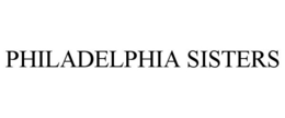 PHILADELPHIA SISTERS trademark