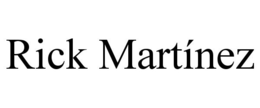 RICK MARTÍNEZ trademark