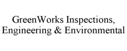 GREENWORKS INSPECTIONS, ENGINEERING & ENVIRONMENTAL trademark