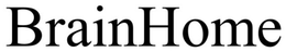 BRAINHOME trademark