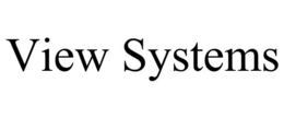 VIEW SYSTEMS trademark
