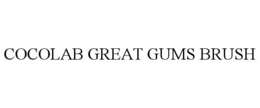 COCOLAB GREAT GUMS BRUSH trademark