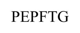 PEPFTG trademark
